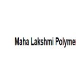 Maha Lakshmi Polymers